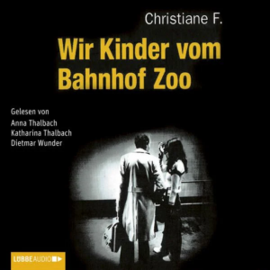 💊 Christiane F. – Wir Kinder vom Bahnhof Zoo