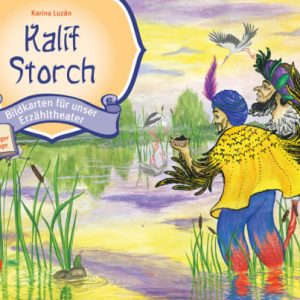 "Kalif Storch" – Ein orientalisches Hörspiel Abenteuer