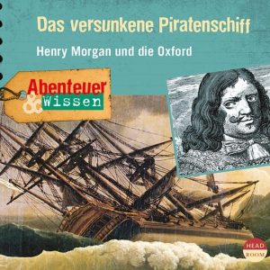 Abenteuer & Wissen – Das versunkene Piratenschiff – Original-Hörbuch zum Film